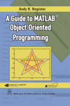 NewAge A Guide to MATLAB Object-Oriented Programming